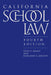 California School Law: Fourth Edition by Dean T. Adams, Margaret A. Dalton