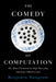 The Comedy of Computation: Or, How I Learned to Stop Worrying and Love Obsolescence by Benjamin Mangrum