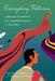 Everyday Futures: Language as Survival for Indigenous Youth in Diaspora by Stephanie Canizales