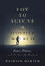 How to Survive a Hostile World: Power, Politics, and the Case for Realism by Patrick Porter