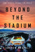 Beyond the Stadium: How Sports Change the World by Andrew Bertoli