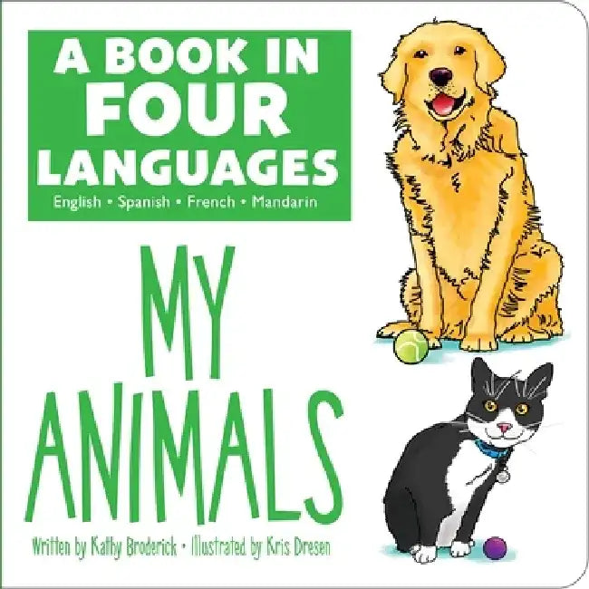 A Book in Four Languages: My Animals by Kathy Broderick