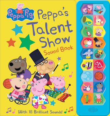 Peppa Pig: Peppa's Talent Show Sound Book: Sound Book by Pi Kids