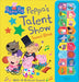 Peppa Pig: Peppa's Talent Show Sound Book: Sound Book by Pi Kids