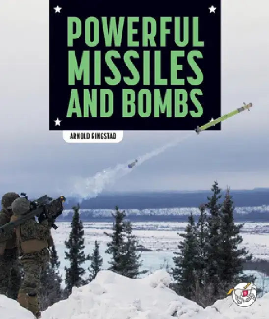 Powerful Missiles and Bombs by Arnold Ringstad