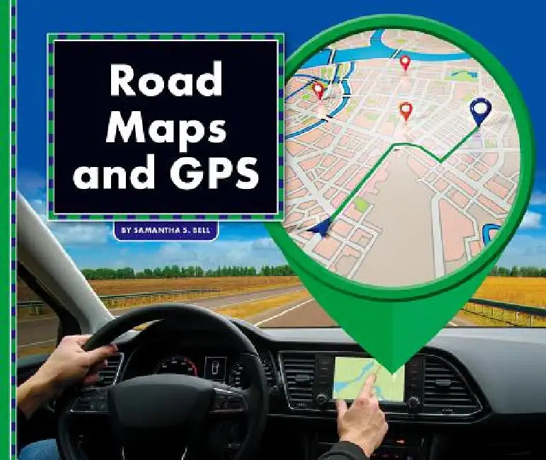 Road Maps and GPS 