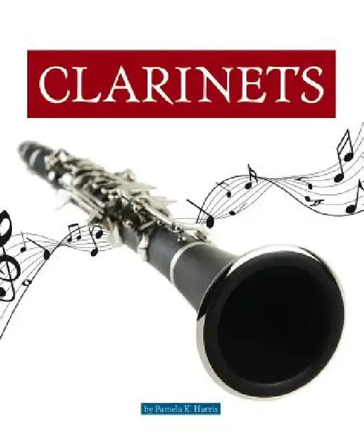 Clarinets by Pamela K. Harris
