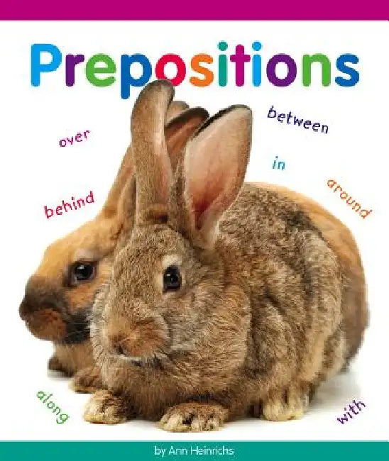 Prepositions by Ann Heinrichs