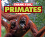 Thank You, Primates by Emma Huddleston