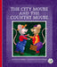 The City Mouse and the Country Mouse by Mary Berendes