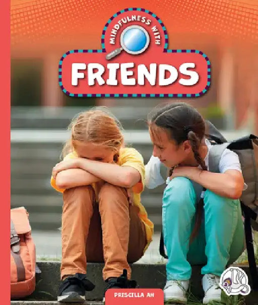 Mindfulness with Friends by Priscilla An