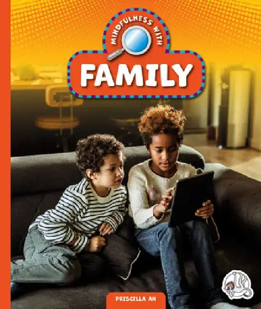 Mindfulness with Family by Priscilla An