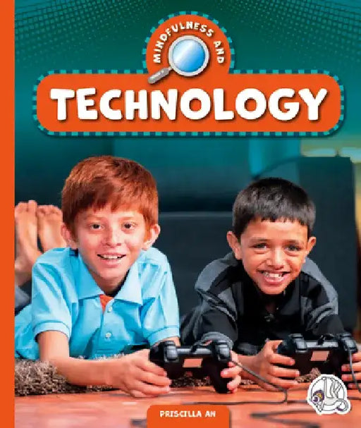 Mindfulness and Technology by Priscilla An