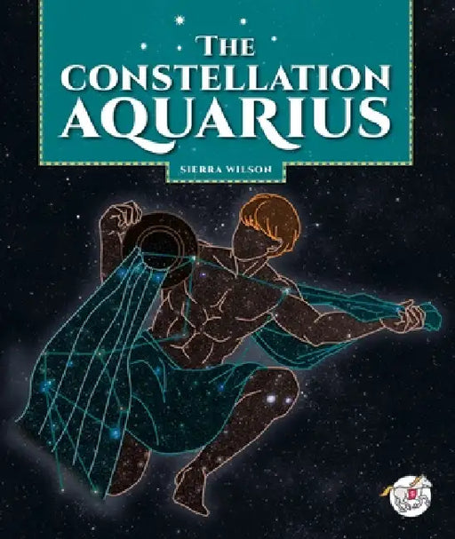 The Constellation Aquarius by Sierra Wilson
