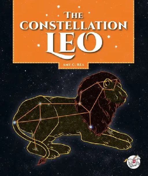 The Constellation Leo by Amy C. Rea