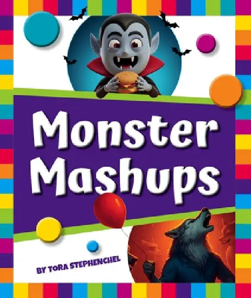 Monster Mashups by Tora Stephenchel