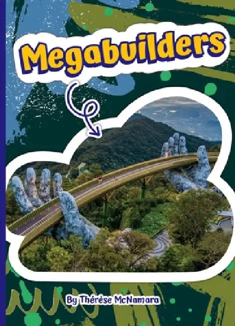 Megabuilders by Therese McNamara