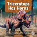 Triceratops Has Horns by Max Douglas