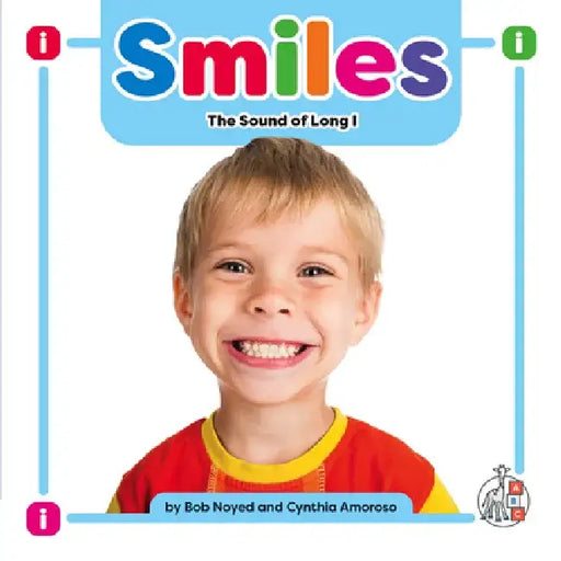 Smiles: The Sound of Long I by Bob Noyed