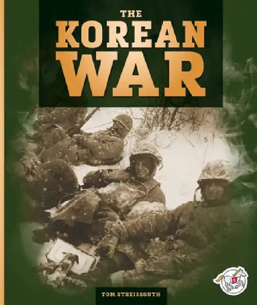 The Korean War by Tom Streissguth