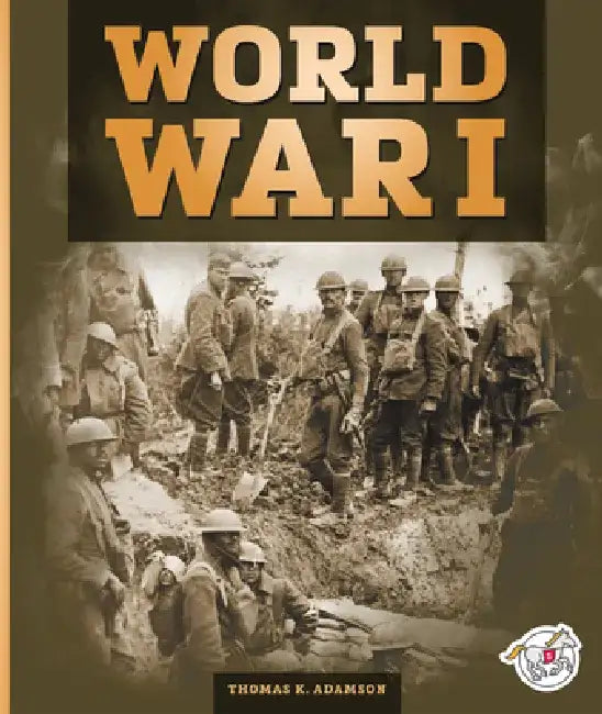 World War I by Thomas K. Adamson