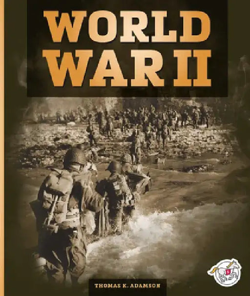 World War II by Thomas K. Adamson