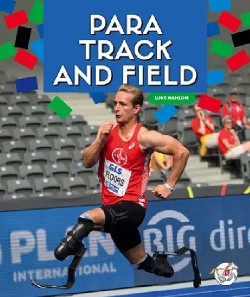 Para Track and Field by Luke Hanlon