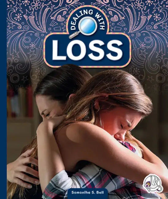 Dealing with Loss by Samantha S. Bell