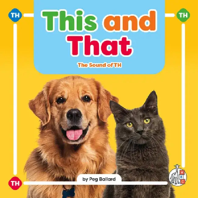 This and That: The Sound of Th by Peg Ballard