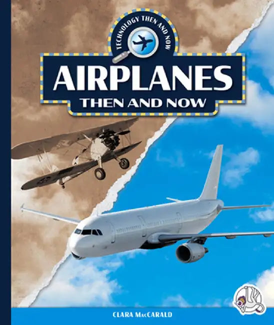 Airplanes Then and Now by Clara Maccarald