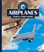 Airplanes Then and Now by Clara Maccarald