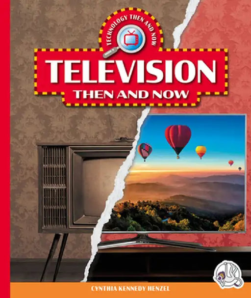 Television Then and Now by Cynthia Kennedy Henzel