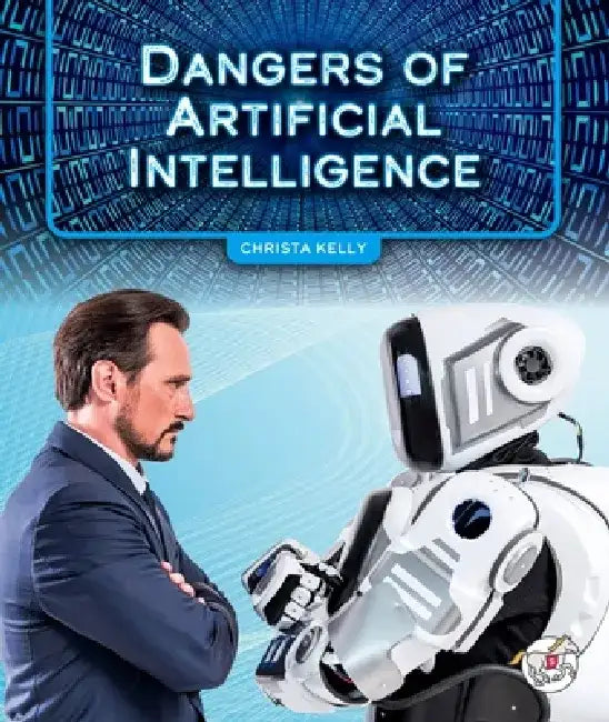 Dangers of Artificial Intelligence by Christa Kelly