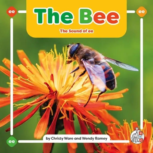 The Bee: The Sound of Ee by Christy Ware