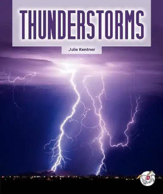 Thunderstorms by Julie Kentner