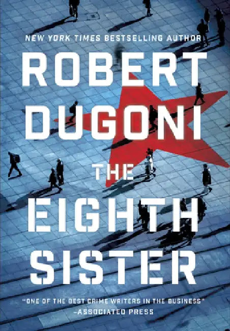 The Eighth Sister: A Thriller by Robert Dugoni