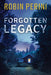 Forgotten Legacy by Robin Perini