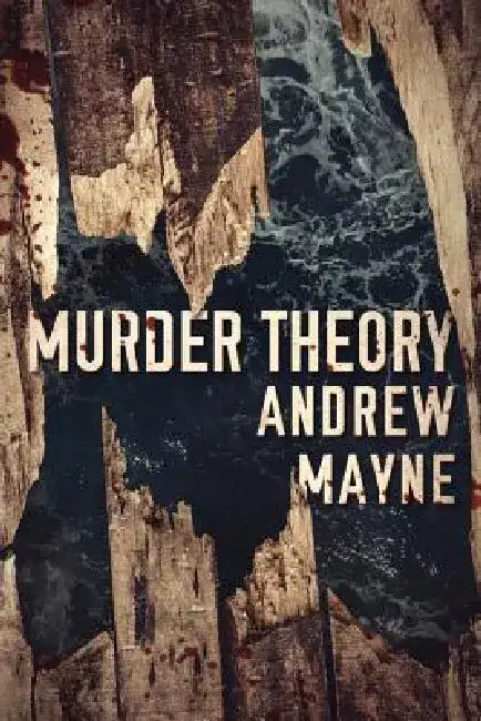Murder Theory by Andrew Mayne