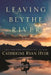 Leaving Blythe River by Catherine Ryan Hyde