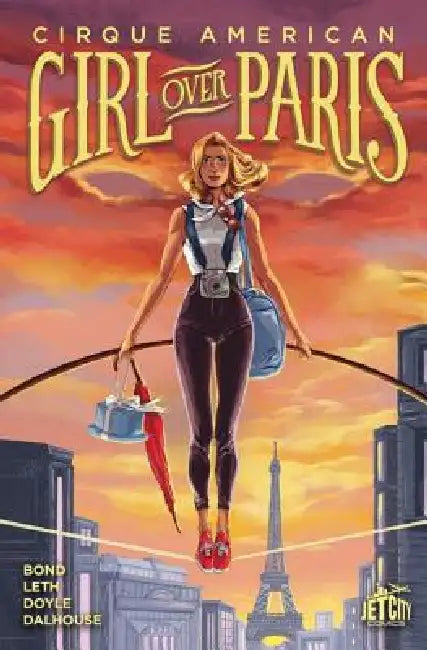 Girl Over Paris: The Graphic Novel by Gwenda Bond, Kate Leth, Ming Doyle