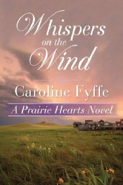 Whispers on the Wind by Caroline Fyffe
