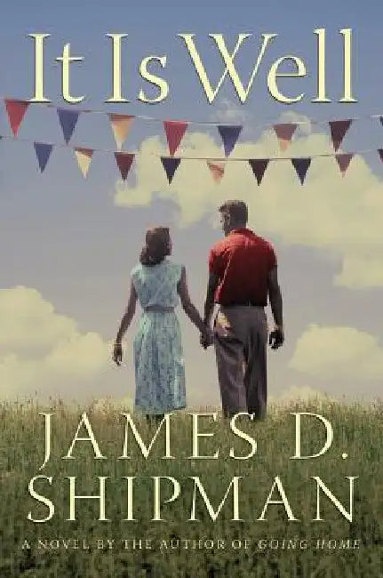 It Is Well by James D. Shipman