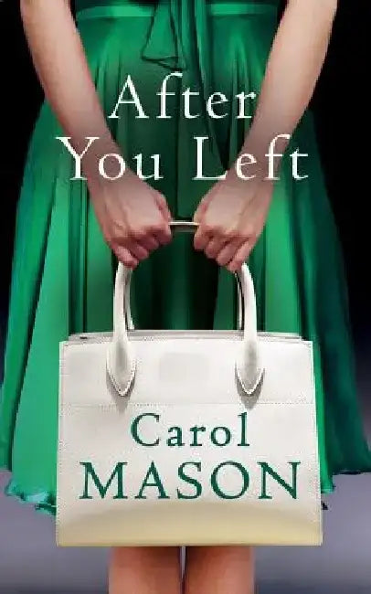 After You Left by Carol Mason