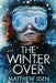 The Winter Over by Matthew Iden