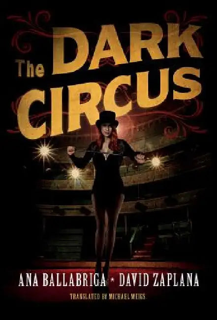 The Dark Circus by Ana Ballabriga