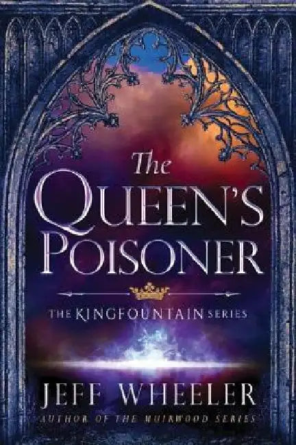 The Queen's Poisoner by Jeff Wheeler