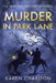 Murder in Park Lane by Karen Charlton