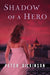 Shadow of a Hero by Peter Dickinson