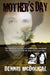 Mother's Day by Dennis McDougal
