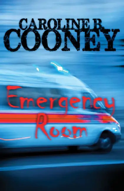Emergency Room by Caroline B. Cooney